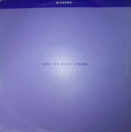 Bizarre Inc – Keep The Music Strong (1996