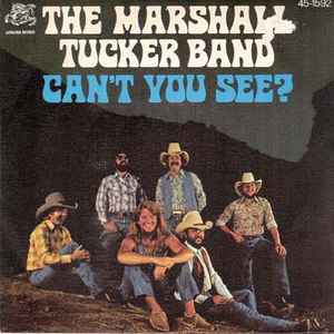Let op waarheid Raad eens The Marshall Tucker Band – Can't You See (1977, Vinyl) - Discogs
