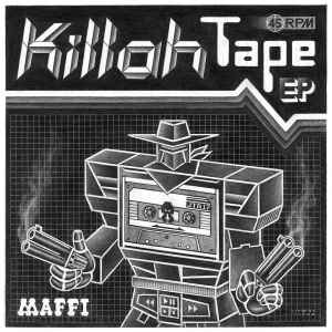 Maffi - Killah Tape EP album cover