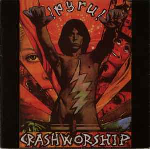 Crash Worship - !Pyru!