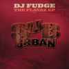 DJ Fudge* - The Flavaz EP