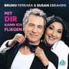 Bruno Ferrara & Susan Ebrahimi - Mit Dir Kann Ich Fliegen