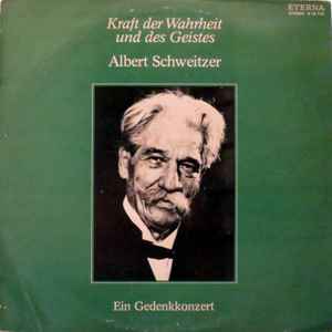 Albert Schweitzer - Kraft Der Wahrheit Und Des Geistes album cover