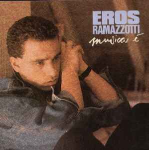 Musica È - Eros Ramazzotti