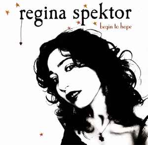 Regina Spektor - Begin To Hope