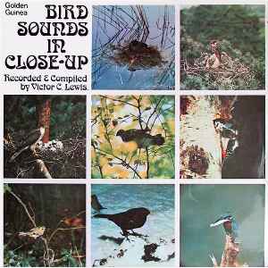 Bird Sounds In Close Up - Victor C. Lewis