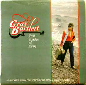 Gray Bartlett - Two Shades Of Gray album cover