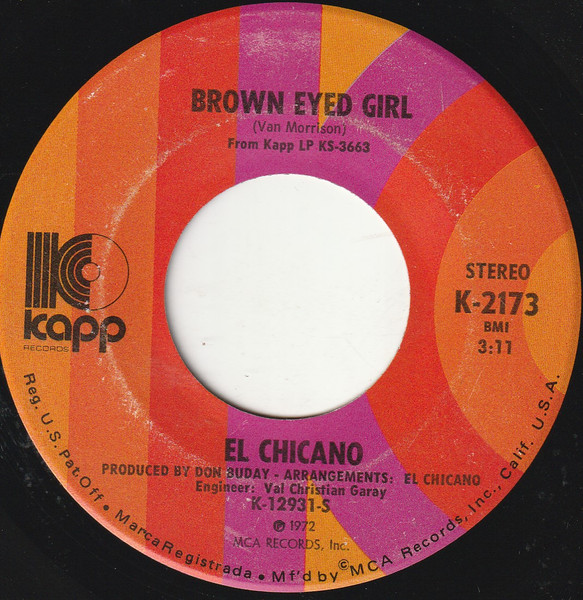 El Chicano – Brown Eyed Gorl / Mas Zacate (1972, Vinyl) - Discogs