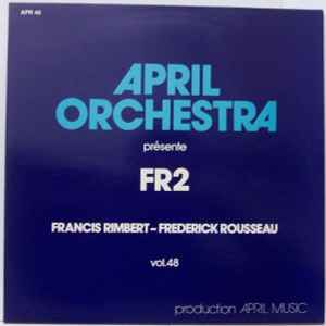 Francis Rimbert - April Orchestra Vol. 48 (Présente FR2) album cover
