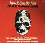 Cover of Now It Can Be Told, Devo At The Palace 12/9/88, 1989, Vinyl