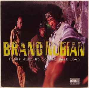 Punks Jump Up To Get Beat Down - Brand Nubian