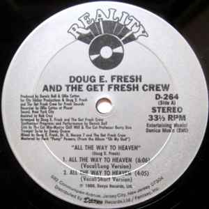 Doug E. Fresh And The Get Fresh Crew - All The Way To Heaven