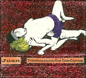 ladda ner album Juan - Transistosauce One Year Coming