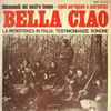 Various - Bella Ciao - La Resistenza In Italia: Testimonianze Sonore