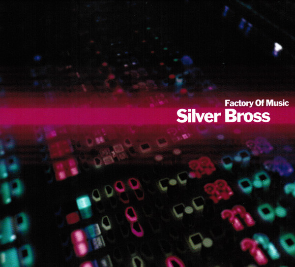 ladda ner album Silver Bross - Factory Of Music