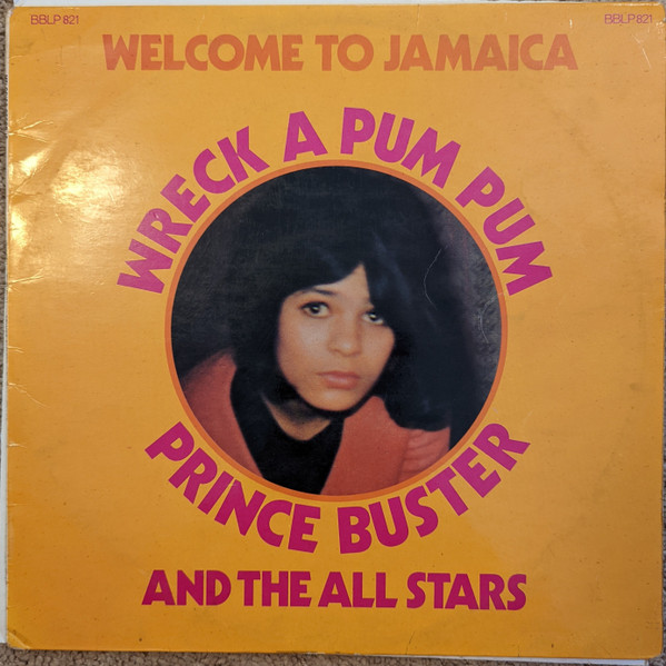 Prince Buster And The All Stars - Wreck A Pum Pum | Releases