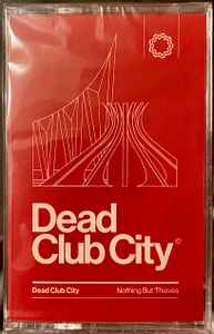 Nothing But Thieves – Dead Club City (2023, Clear, Cassette) - Discogs