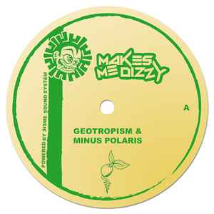 Makes Me Dizzy 07 - Minus Polaris, Geotropism