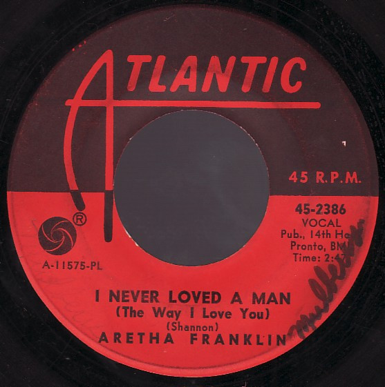 Aretha Franklin I Never Loved A Man The Way I Love You 1967 Plastic Products Pressing