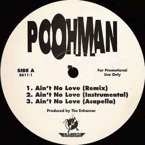 Poohman – Ain't No Love (1994, Vinyl) - Discogs