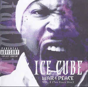 War & peace : vol. 2 : the peace disc / Ice Cube, chant | Ice Cube (1969-....). Interprète