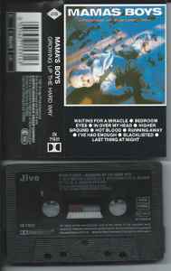 Mama's Boys – Growing Up The Hard Way (1987, Cassette) - Discogs