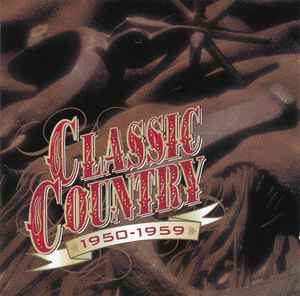 Various - Classic Country 1950-1959