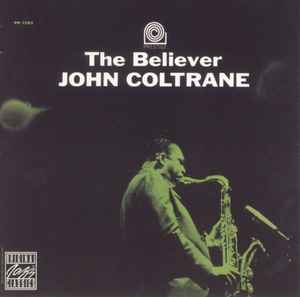 John Coltrane - The Believer