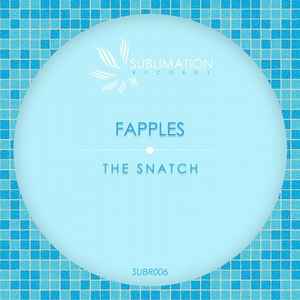 Fapples - The Snatch album cover