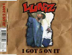 I Got 5 On It - Luniz