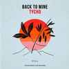 Tycho (3) - Back To Mine