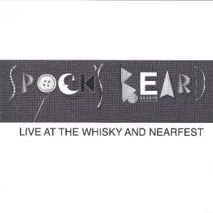 Live At The Whisky And Nearfest - Spock's Beard