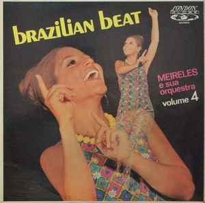 Meirelles E Sua Orquestra - Brazilian Beat Vol. 4 album cover