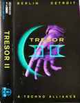 Cover of Tresor II - Berlin & Detroit - A Techno Alliance, 1993, Cassette