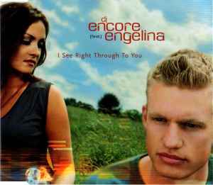 I See Right Through To You - DJ Encore (Feat.) Engelina
