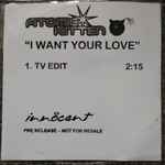 Cover of I Want Your Love , 2000, CDr