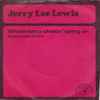Jerry Lee Lewis - Whole Lotta Shakin' Going On / Great Balls Of Fire