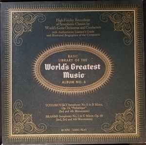Basic Library Of The World's Greatest Music - Album No. 6 - Tchaikovsky, Brahms
