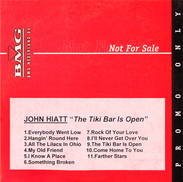 John Hiatt – The Tiki Bar Is Open (2001, CD) - Discogs