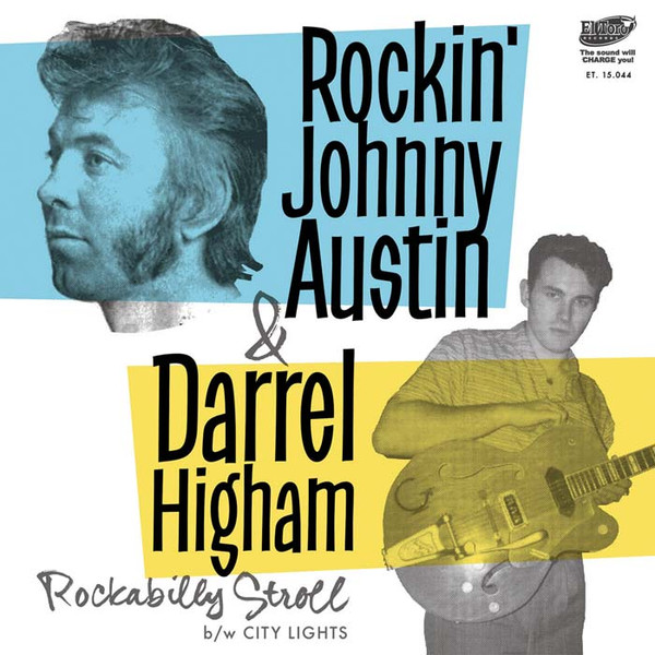 Rockin' Johnny Austin & Darrel Higham – Rockabilly Stroll / City