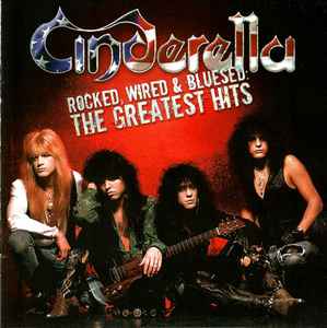 Cinderella (3) - Rocked, Wired & Bluesed: The Greatest Hits