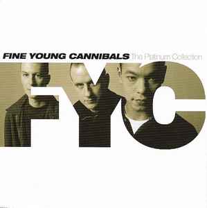 Fine Young Cannibals - The Platinum Collection album cover