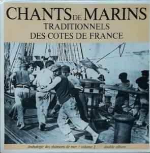 Pochette de l'album Various - Chants De Marins Traditionnels Des Côtes De France