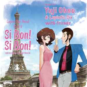 Yuji Ohno & Lupintic Six - Lupin The Third Part V Si Bon! Si Bon! Original Soundtrack album cover