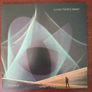 Julian Temple Band - Tunnels album cover