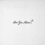 Cover of Are You Alone?, 2015, CD