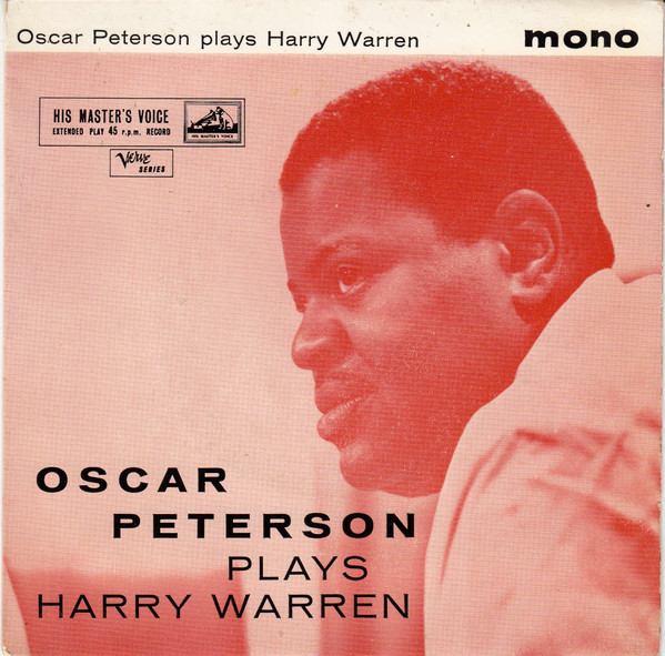 Oscar Peterson - Oscar Peterson Plays Harry Warren | His Master's Voice (7EG 8618)