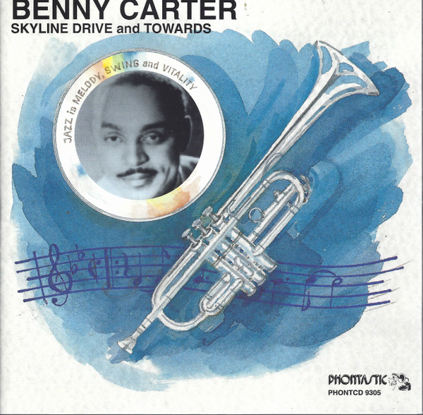 Benny Carter – Skyline Drive And Towards (1993, CD) - Discogs