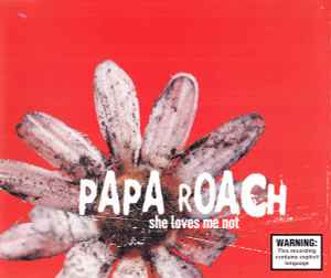 Papa Roach - She Loves Me Not album cover