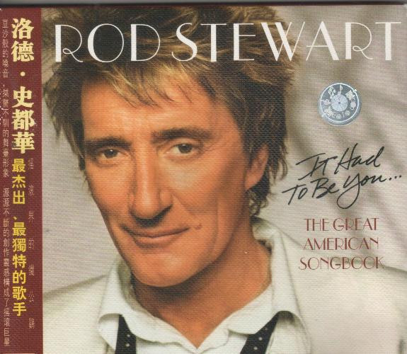 Rod Stewart – It Had To Be You The Great American Songbook 